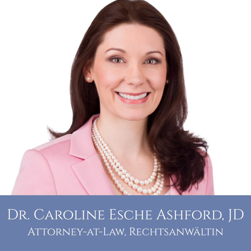 Rechtsanwältin Dr. Caroline Esche Ashford, JD
